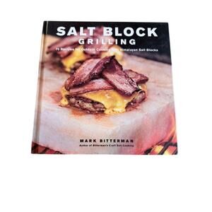 Mark Bitterman Salt Block Grilling Cookbook Himalayan Salt Recipes HC